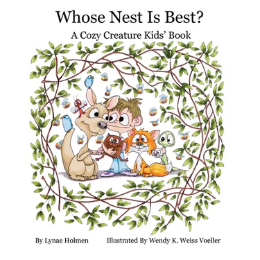 Whose Nest Is Best?: A Cozy Creature Kids' Book