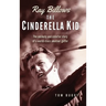 Ray Billows - The Cinderella Kid: The unlikely and colorful story of a world-class amateur golfer