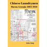 Chinese Laundrymen, Macon, Georgia 1884-1956