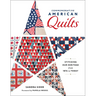 Commemorative American Quilts: Stitching Our Heritage from 1876 to Today