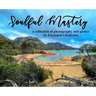 Soulful Mastery: a collection of photography and quotes
