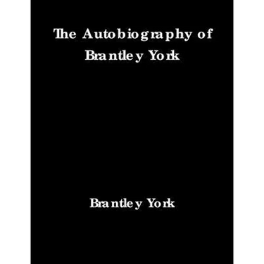 The Autobiography of Brantley York