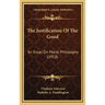 The Justification Of The Good: An Essay On Moral Philosophy (1918)