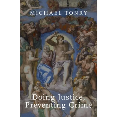Doing Justice, Preventing Crime