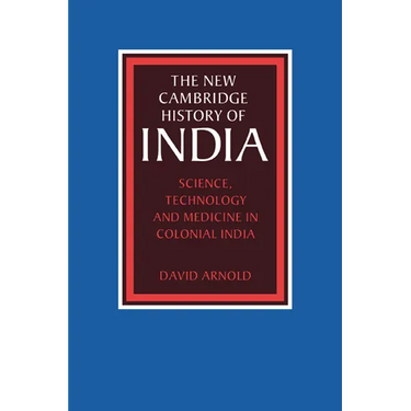 Science, Technology and Medicine in Colonial India