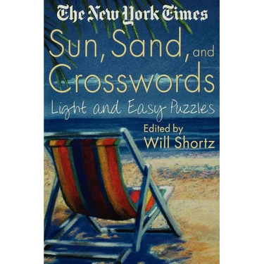 The New York Times Sun, Sand and Crosswords: Light and Easy Puzzles
