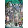 Christmas in New York: An Out of Time Christmas Novella