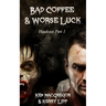 Headcase: Bad Coffee and Worse Luck