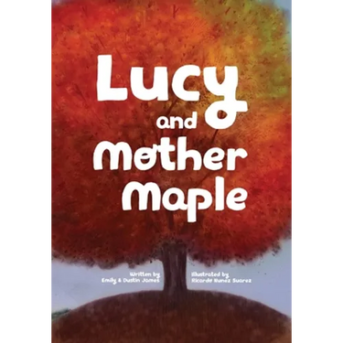 Lucy and Mother Maple