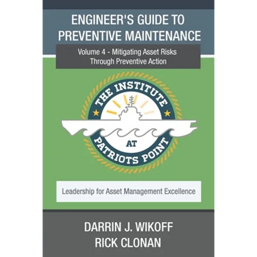 Engineer's Guide to Preventive Maintenance: Mitigating Asset Risks Through Preventive Action