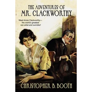 The Adventures of Mr. Clackworthy