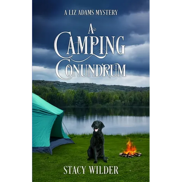 A Camping Conundrum: A Liz Adams Mystery