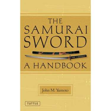The Samurai Sword: A Handbook