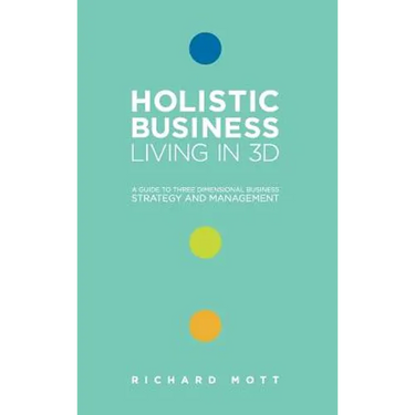 Holistic Business - Living in 3D
