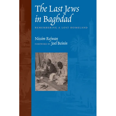The Last Jews in Baghdad: Remembering a Lost Homeland