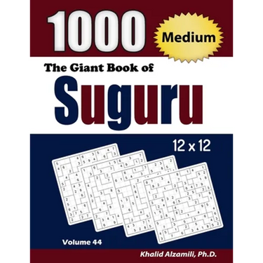 The Giant Book of Suguru: 1000 Medium Number Blocks (12x12) Puzzles