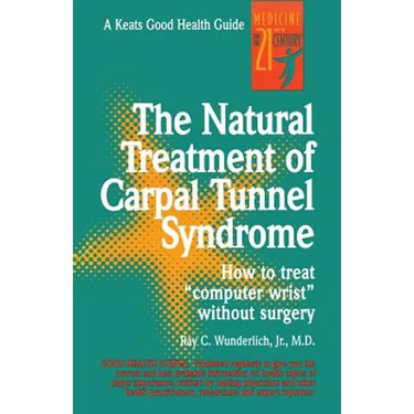 The Natural Treatment of Carpal Tunnel Syndrome
