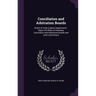 Conciliation and Arbitration Boards: Board of Trade (Labour Department): Report On Rules of Voluntary Conciliation and Arbitration Boards and Joint Co