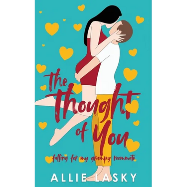 The Thought of You: Falling for My Grumpy Roommate