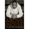 Above the Noise: My Story of Chasing Calm