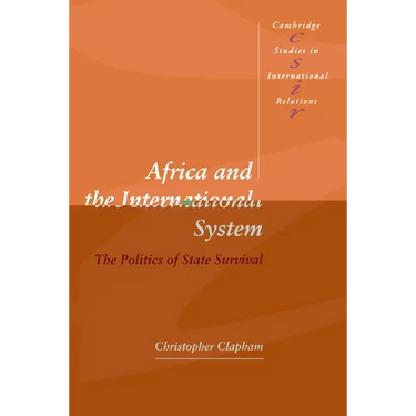 Africa and the International System: The Politics of State Survival