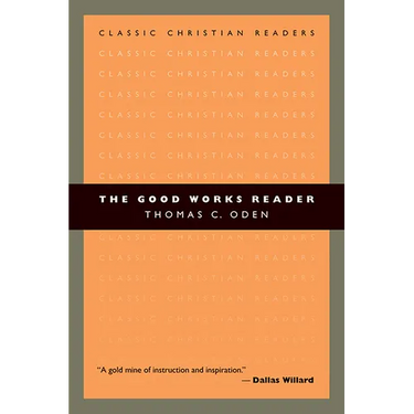 The Good Works Reader
