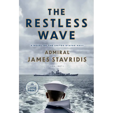 The Restless Wave: A Novel of the United States Navy