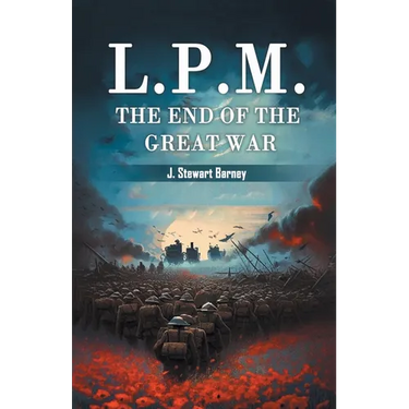 L.P.M. The End of the Great War