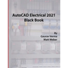 AutoCAD Electrical 2021 Black Book