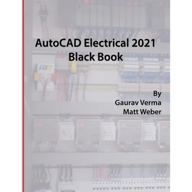 AutoCAD Electrical 2021 Black Book