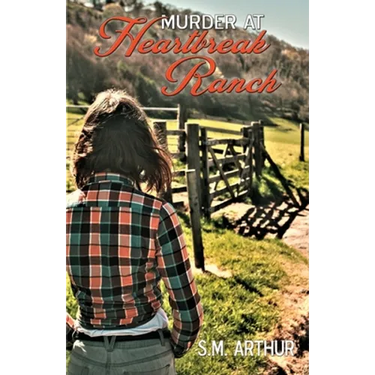Murder at Heartbreak Ranch