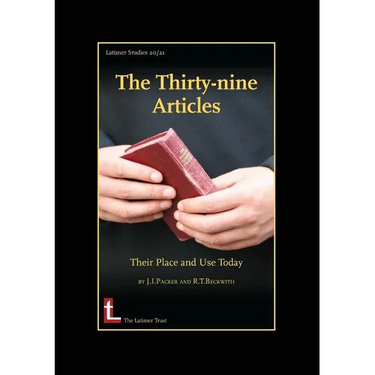 The Thirty-Nine Articles: Their Place and Use Today