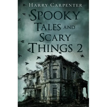 Spooky Tales and Scary Things 2
