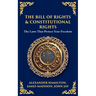The Bill of Rights & Constitutional Amendments: The Laws That Protect Your Freedom