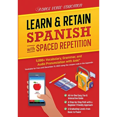 Learn & Retain Spanish with Spaced Repetition: 5,000+ Vocabulary, Grammar, & Audio Pronunciation with Anki