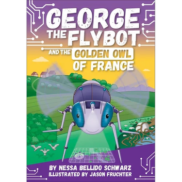 George the Flybot and the Golden Owl of France