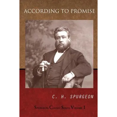 According To Promise: The Lord's Method Of Dealing With His Chosen People