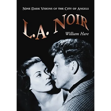 L.A. Noir: Nine Dark Visions of the City of Angels
