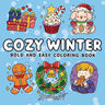 Cozy Winter: Coloring Book for Adults and Teens with Hygge Moments, Warm Drinks and Relaxing Snowy Scenes