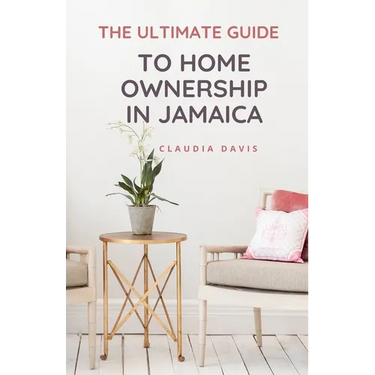 The Ultimate Guide to Homeownership in Jamaica