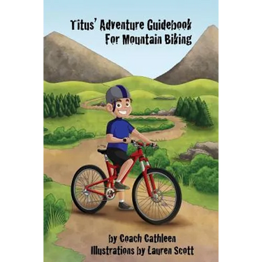 Titus' Adventure Guidebook for Mountain Biking