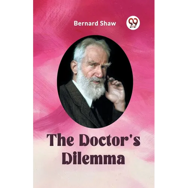 The Doctor's Dilemma