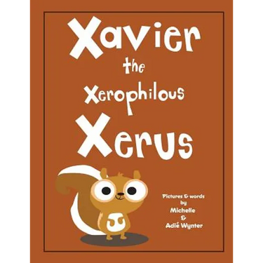 Xavier the Xerophilous Xerus