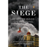 The Siege: 68 Hours Inside the Taj Hotel