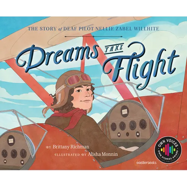 Dreams Take Flight: The Story of Deaf Pilot Nellie Zabel Willhite