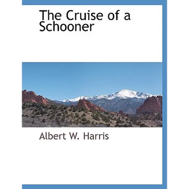 The Cruise of a Schooner