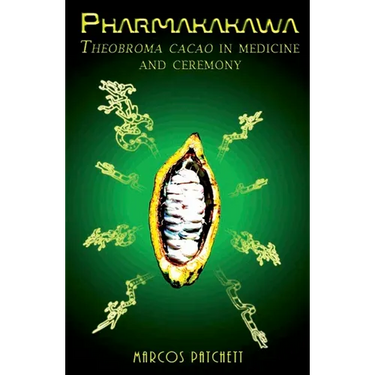 Pharmakakawa: Theobroma Cacao in Medicine and Ceremony