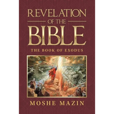 Revelation of the Bible: The Book of Exodus
