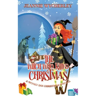 The Witch Who Killed Christmas: A Wonky Inn Christmas Cozy Mystery Special