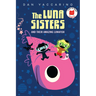 The Luna Sisters and Their Amazing Lunafish
